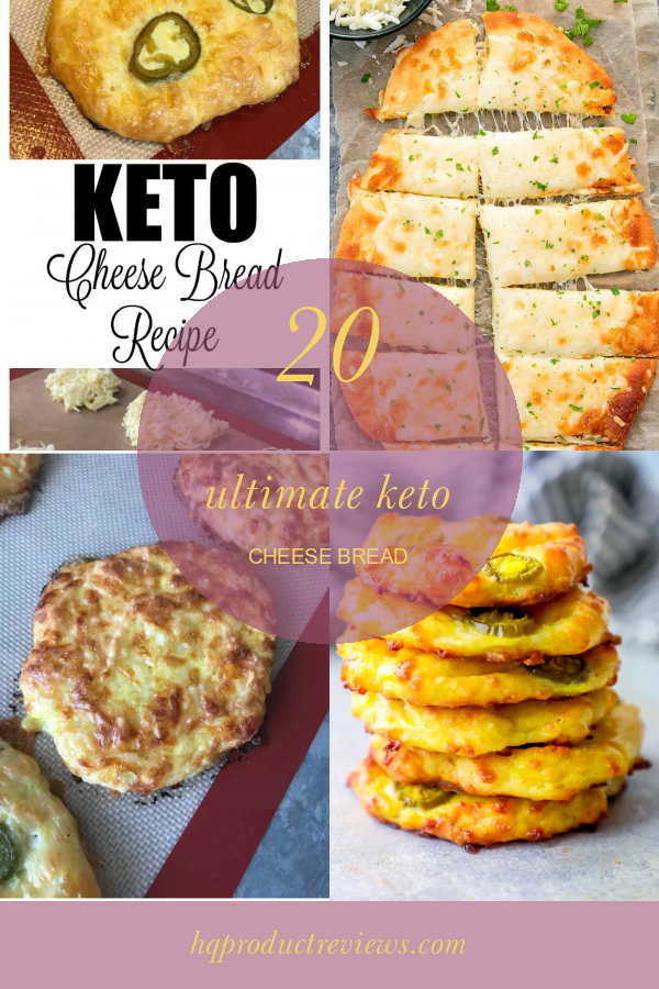 20 Ultimate Keto Cheese Bread Best Product Reviews